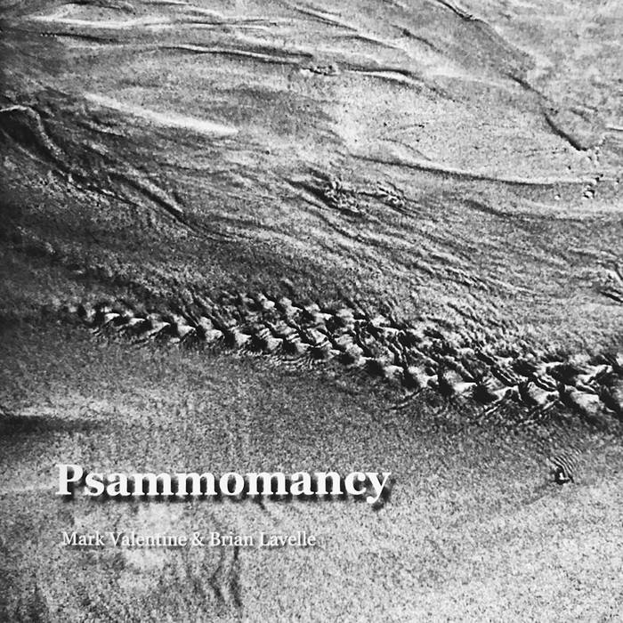 The Poetics of Sand: Psammomancy by Brian Lavelle and Mark Valentine