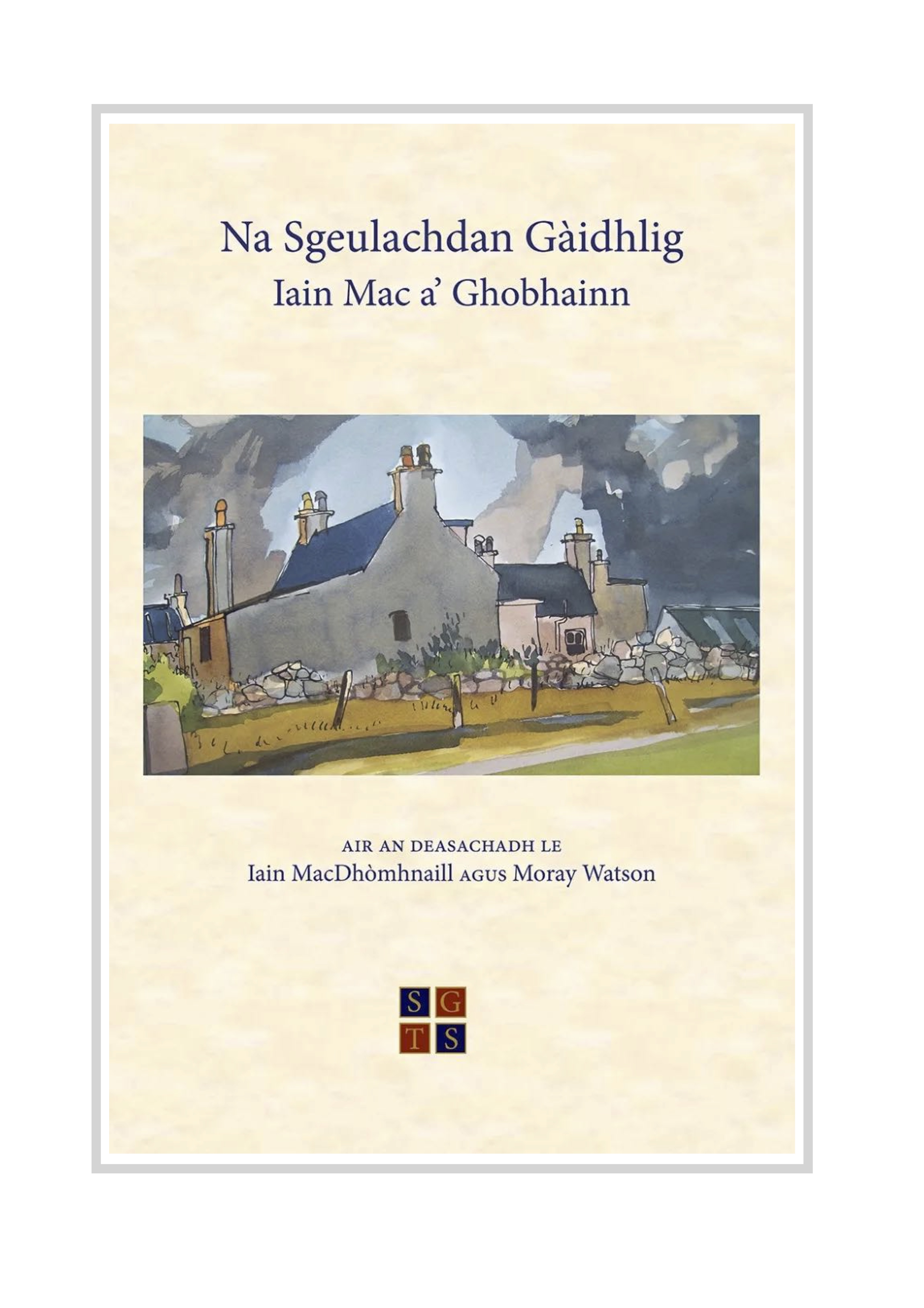 ‘Tha cuid mhath a dh’fhaodadh nochdadh fo ainm Iain fhathast’: Iain MacDhòmhnaill & Moray Watson air Iain Mac a’ Ghobhainn