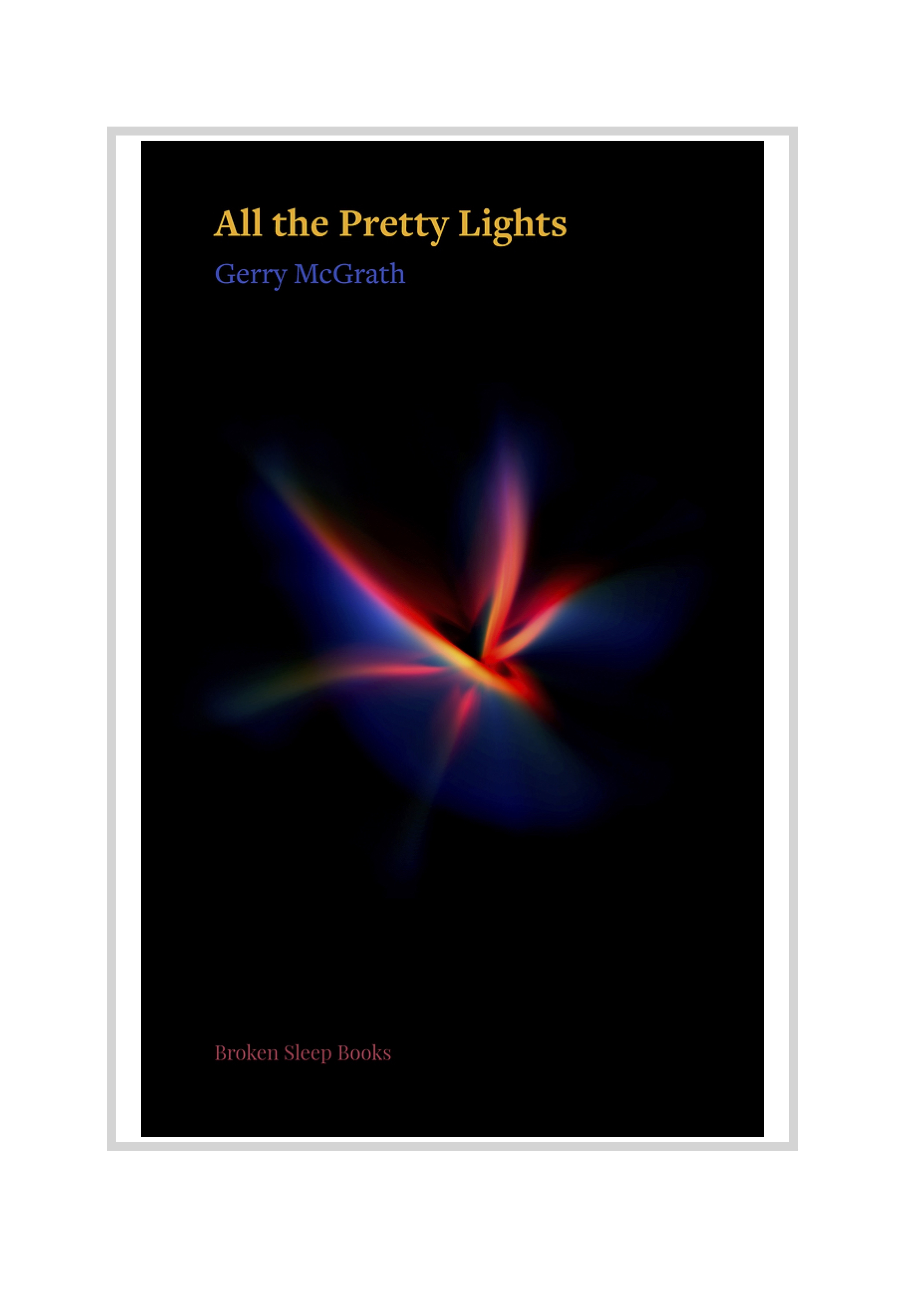 LIKE SLOW LIGHTNING: Gerry McGrath On ‘All the Pretty Lights’ & More