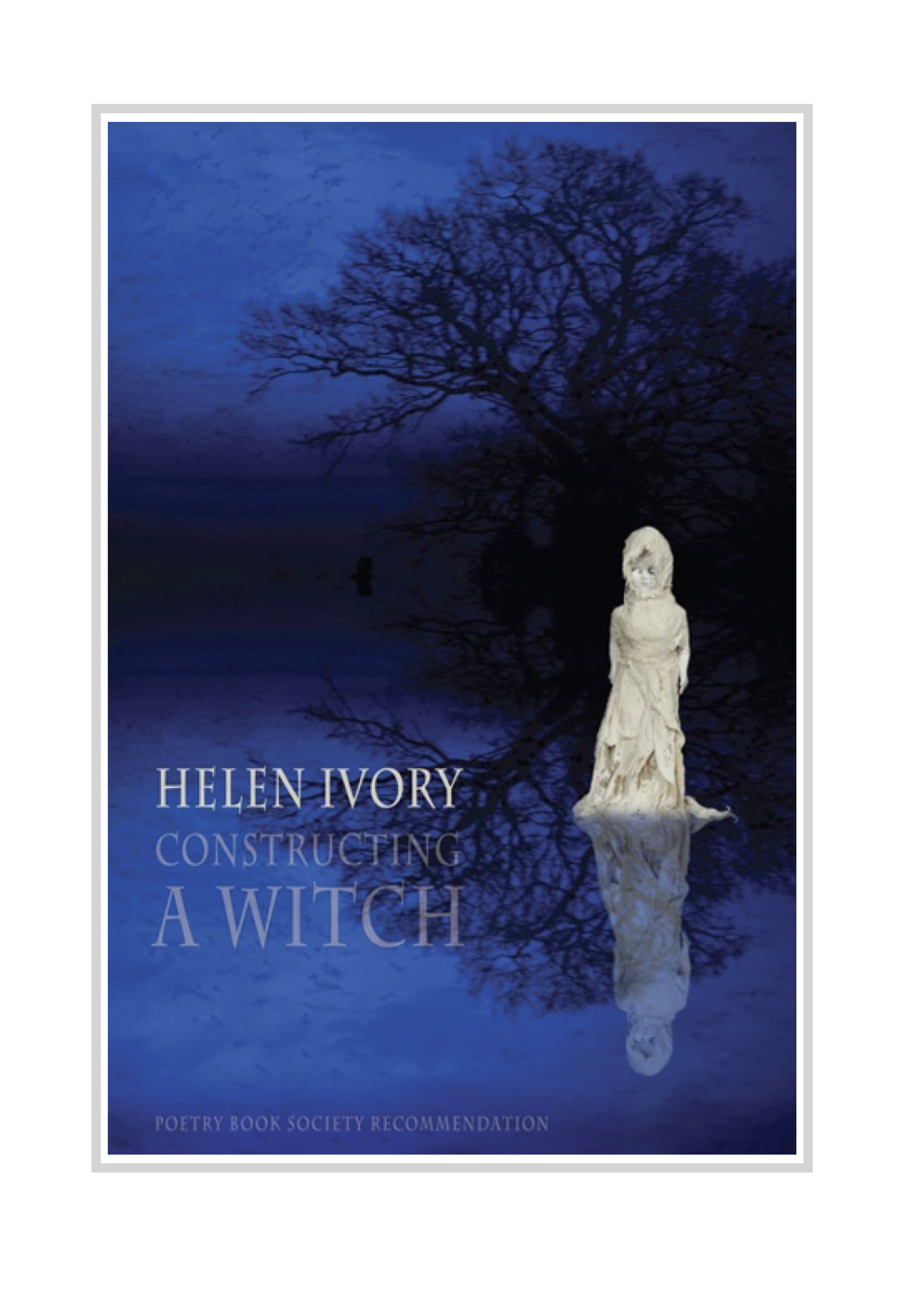 A WOMAN LIKE THAT IS NOT A WOMAN, QUITE: On ‘Constructing A Witch’ by Helen Ivory
