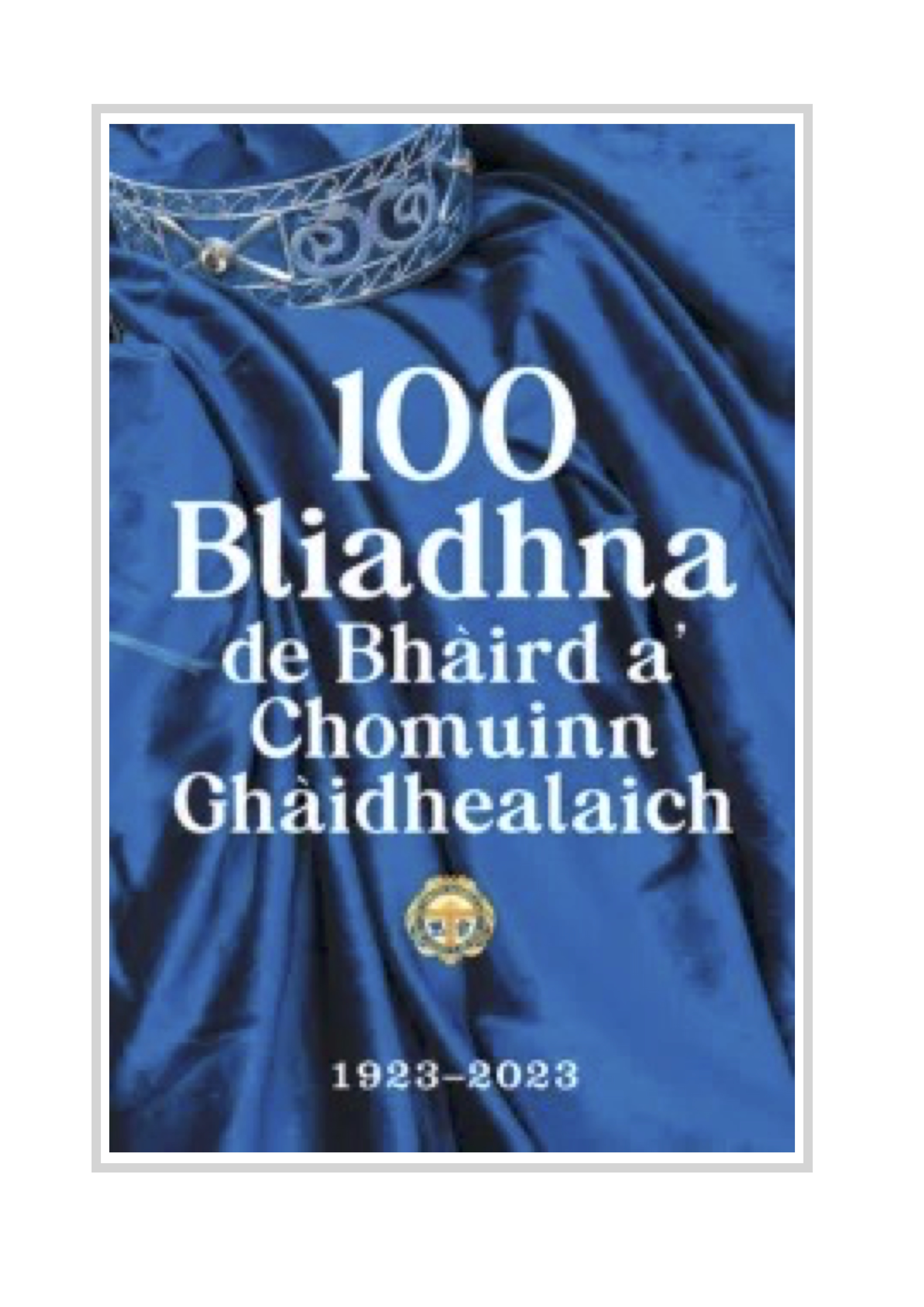 100 Bliadhna de Bhàird: Bho Sheumas MacThòmais gu Meg Bateman